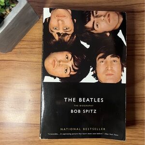 The Beatles: The Biography by Bob Spitz